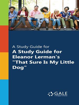 cover image of A Study Guide for Eleanor Lerman's "That Sure Is My Little Dog"